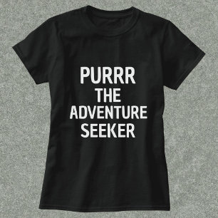 Purr, Äventyr-sökaren, funny Personlig Black T Shirt