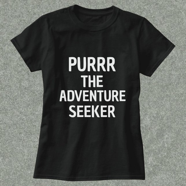 Purr, Äventyr-sökaren, funny Personlig Black T Shirt (Skapare uppladdad)