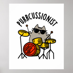Purr-cussionist Funny Drummer Cat Pun Poster