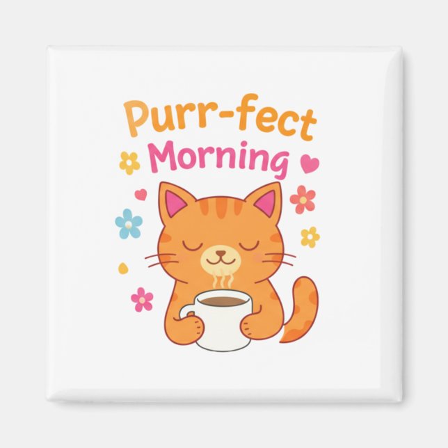Purr-fect Morning Cat Coffee Mug – Cute Cat Lover  Magnet (Framsidan)