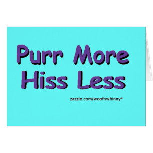 Purr more, HANS Less Hälsningskort