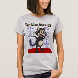 Purr more, HANS Less T-Shirt - Cute Cat Lover Tee