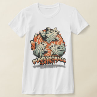 Purranormal Cativity: Express Your Wild Spirit | P T Shirt