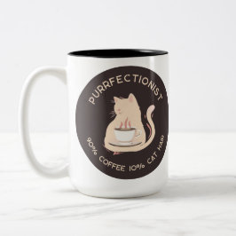 Purrfectionist Coffee and Cat Lover Funny Quote Två-Tonad Mugg