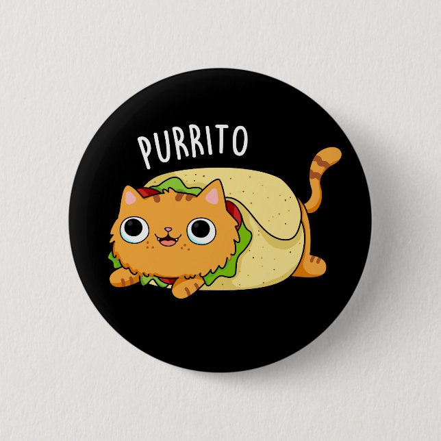 Purrito Funny Cat Burrito Pun Mörk BG Knapp (Framsida)