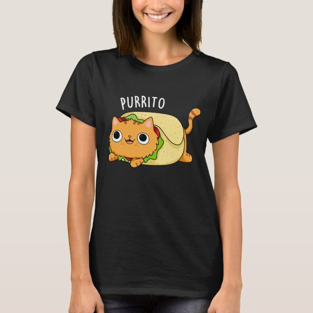 Purrito Funny Cat Burrito Pun Mörk BG T Shirt (Framsida)