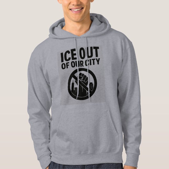 Push Back Against Injustice — ICE Out of Our City Hoodie (Framsida)