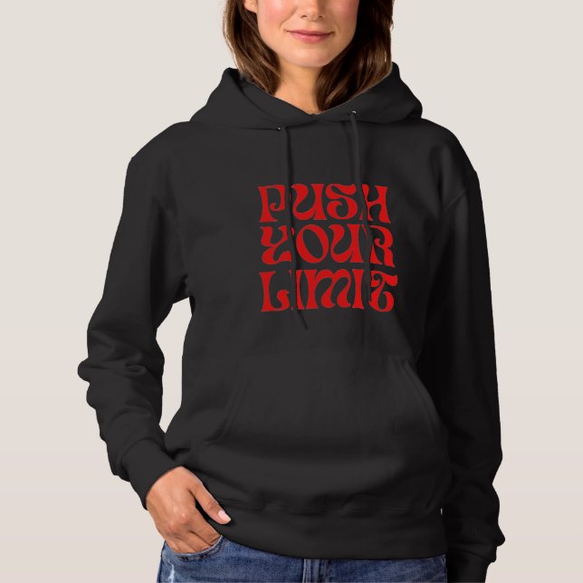 Push din limithoodie t shirt (Framsida)