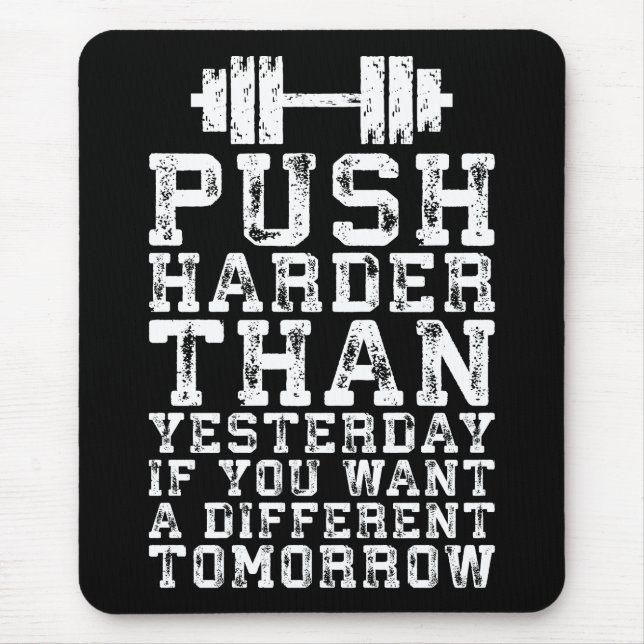 Push Harder Than igår - Workout Motivational Musmatta (Framsidan)
