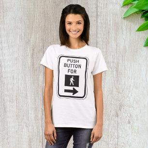 Push-knapp för Walk Pedestrian Crossing Sign T Shirt