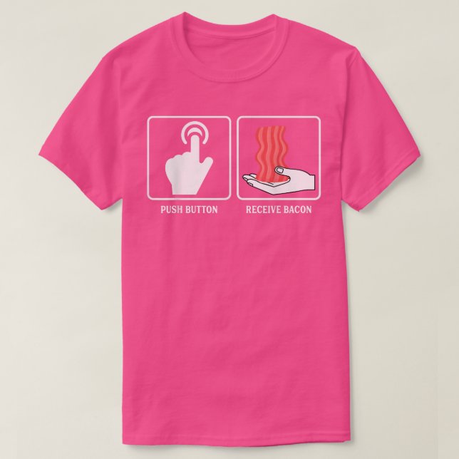 Push-knapp ta emot Bacon - Funny Gris Gris Kött Po T Shirt (Design framsida)