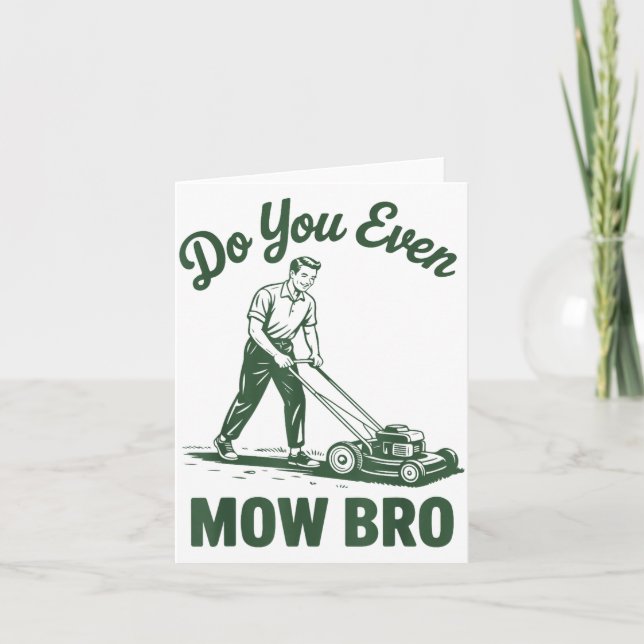 Push Lawn Mower Dad Do You Even Mow Bro Funny Mowi Kort (Framsida)