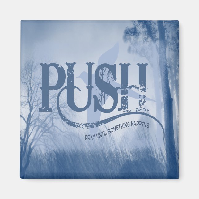 PUSH MAGNET (Framsidan)