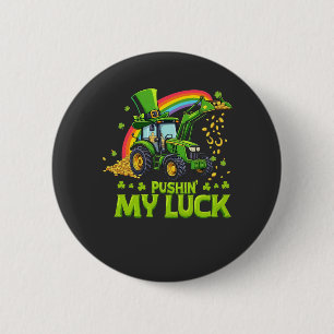 Push My Tur Funny Excavator St patrick's day Knapp