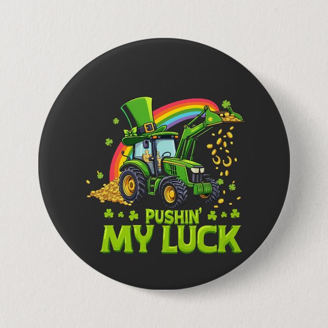 Push My Tur Funny Excavator St patrick's day Knapp (Framsida)