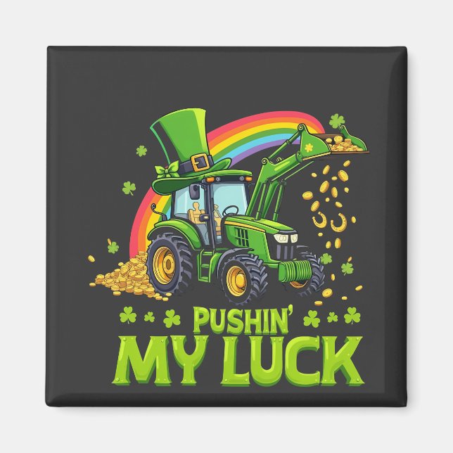 Push My Tur Funny Excavator St patrick's day Magnet (Framsidan)