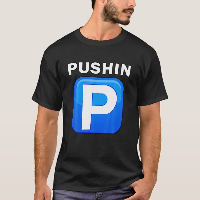 Push P Trending Tonåring Hip hop Slang Urban Rap S T Shirt (Framsida)