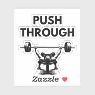 PUSH THROUGH Specialskuren vinyldekal Gym Motivati Klistermärken