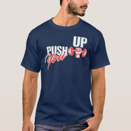 Push Up - Motiv Fitness & Gym T Shirt
