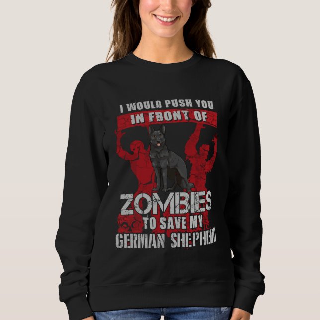 Push You To Zombies To Save Black German Shepherd  T Shirt (Framsida)
