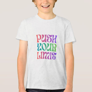 Push Your Limit Motivations T-shirt Limit Breaker