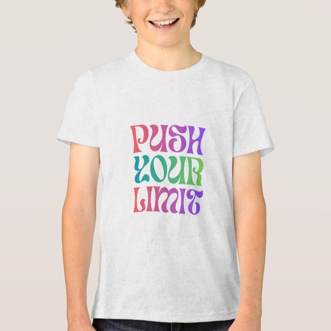 Push Your Limit Motivations T-shirt  Limit Breaker (Framsida)