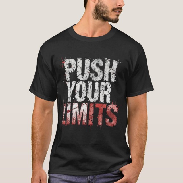 Push Your Limits Shirt for Men | Discipline Mindse T (Framsida)