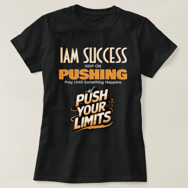PUSH YOUR LIMITS T SHIRT (Design framsida)
