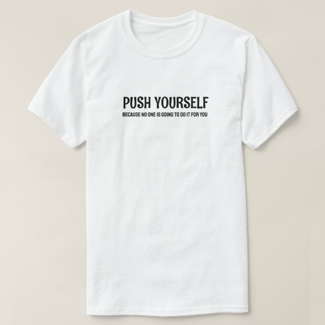 Push Yourself - Gym Motivational Quotes T Shirt (Design framsida)