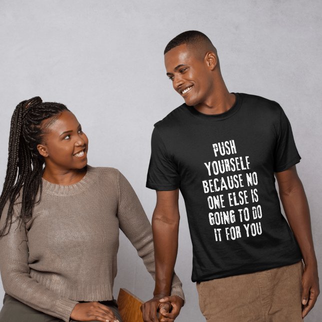 Push Yourself T Shirt (Skapare uppladdad)