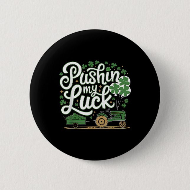 Pushin My Tur Tractor Klöver St patricks day Rolig Knapp (Framsida)