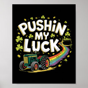 Pushin My Tur Tractor Klöver St patricks day Rolig Poster