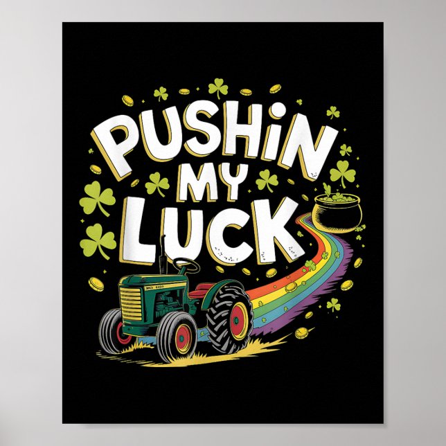 Pushin My Tur Tractor Klöver St patricks day Rolig Poster (Framsidan)