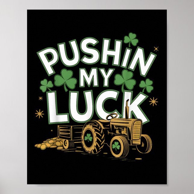Pushin My Tur Tractor Klöver St patricks day Rolig Poster (Framsidan)
