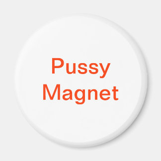 Pussy Magnet