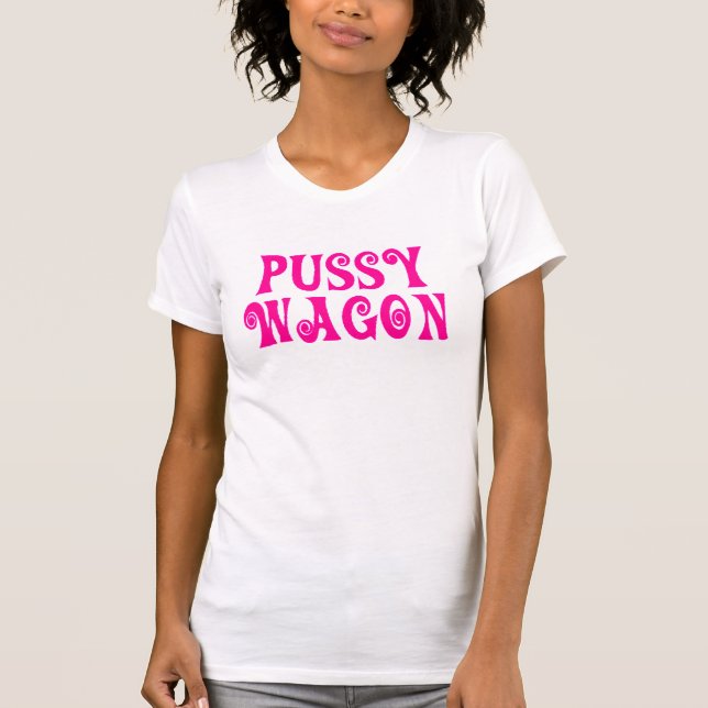 Pussyvagn Tee Shirt (Framsida)