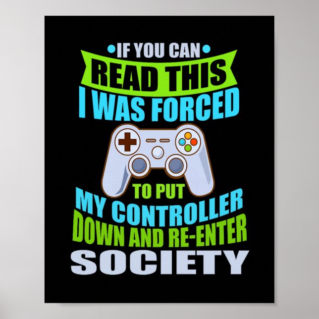 Put Controller Down Re-enter Society Funny Gamer P Poster (Framsidan)