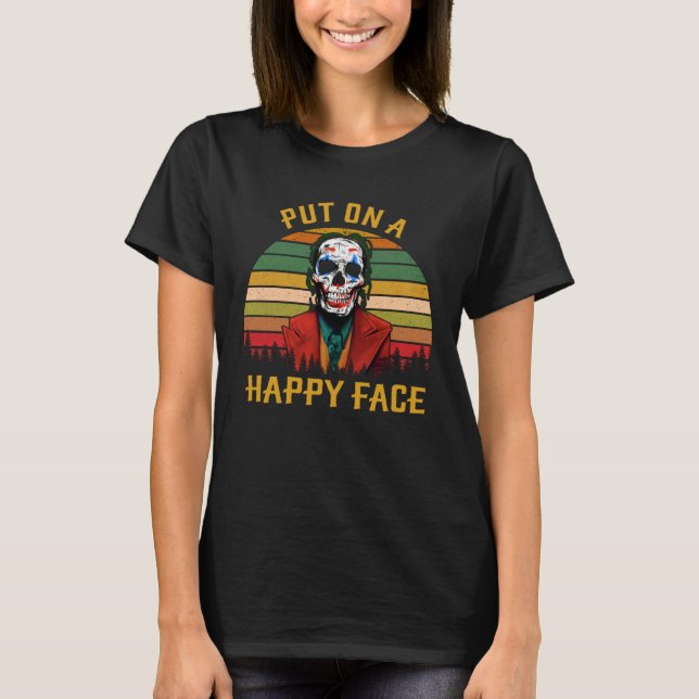 Put On a Happy Face  Skull T Shirt (Framsida)