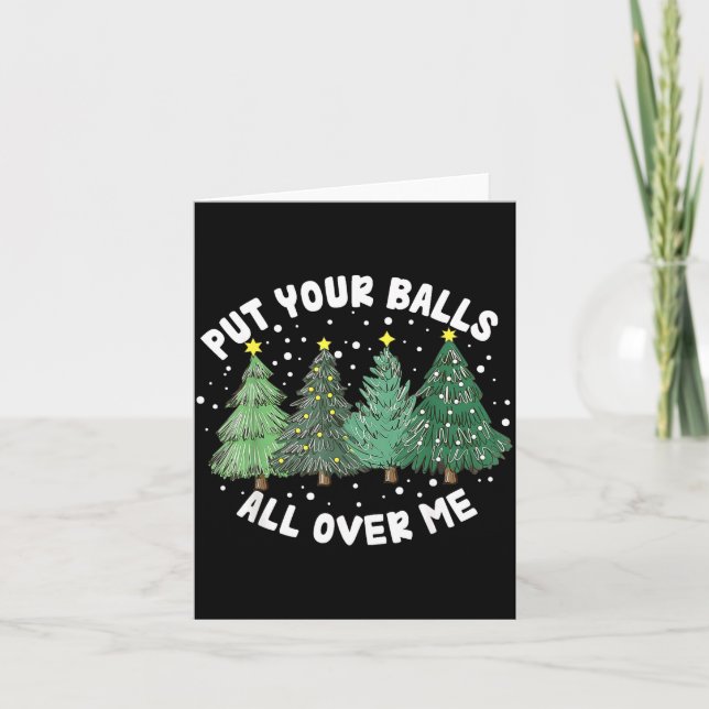Put Your All Over Me Christmas Tree Inappropriate  Kort (Framsida)