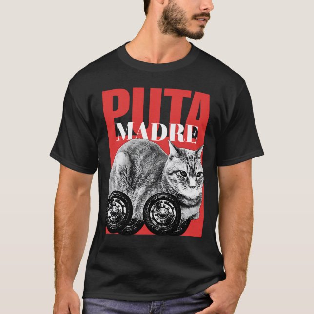 Puta madre cat memmer t shirt (Framsida)