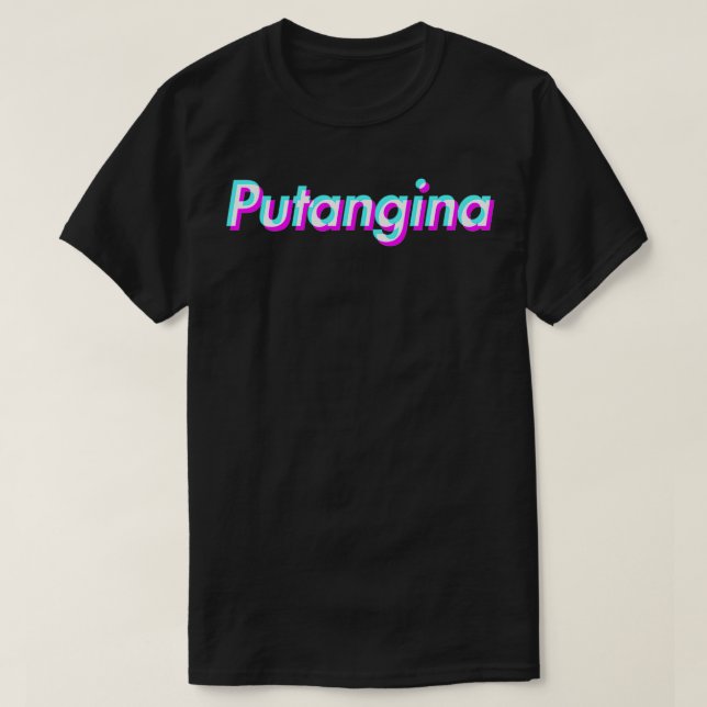 Putangina T Shirt (Design framsida)