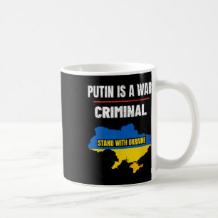 Putin Är En Krigsförbrytare Stå Med Ukraina Stöd Kaffemugg