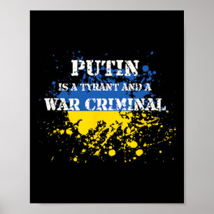 Putin är en tyrann och krigsförbrytare poster
