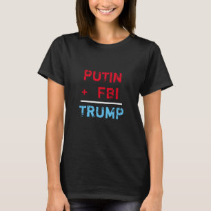 "Putin + FBI = trumf" i rött, vit och blått Tee Shirt