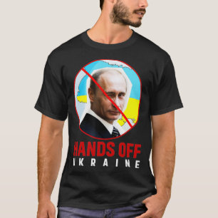 Putin, Händer utanför Ukraina T Shirt