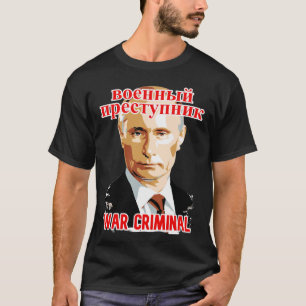 Putin: Krig brottmål nr 2 T Shirt