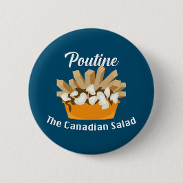 Putine, Kanadas salad - Round Button Knapp