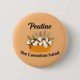 Putine, Kanadas salad - Round Button Knapp