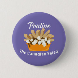 Putine, Kanadas salad - Round Button Knapp