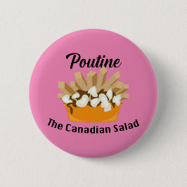 Putine, Kanadas salad - Round Button Knapp